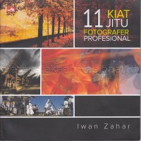 11 Kiat Jitu Fotografer Profesional