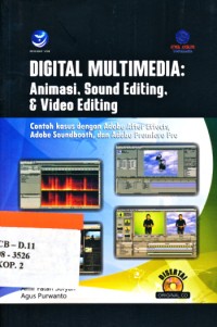 Image of Digital multimedia : Animasi, sound editing, & video editing