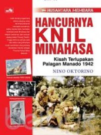 Hancurnya KNIL Minahasa : kisah terlupakan Palagan Manado 1942