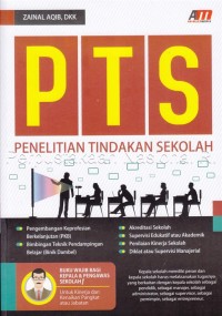 Penelitian Tindakan Sekolah (PTS) : pengembangan keprofesian berkelanjutan (PKB), bimbingan teknik pendampingan belajar(bintik dambel), akreditasi sekolah, supervisi edukatif atau akademik, penilaian kinerja sekolah, diklat atau supervisi manajerial