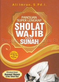 Panduan super lengkap salat wajib dan sunah, asmaul husna, dan doa sehari-hari