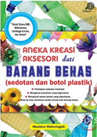 Aneka Kreasi dari Barang Bekas ( Sedotan dan Botol Plastik )