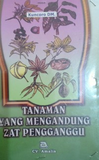 Tanaman Yang Mengandung Zat Pengganggu