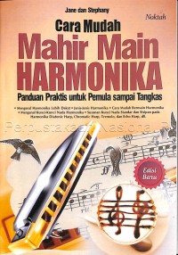 Image of Cara mudah mahir main harmonika : panduan praktis untuk pemula sampai tangkas