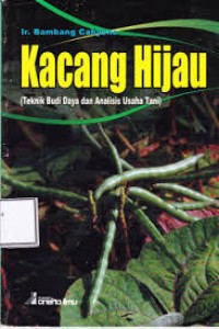 Kacang Hijau (Teknik Budi Daya dan Analisis Usaha Tani)